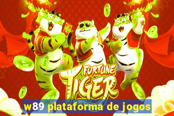 w89 plataforma de jogos